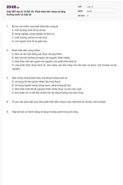 Giải SBT Địa lý 10 Bài 30. Phát triển bền vững và tăng trưởng xanh có đáp án