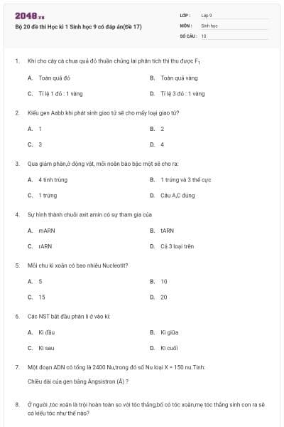 Bộ 20 đề thi Học kì 1 Sinh học 9 có đáp án(Đề 17)