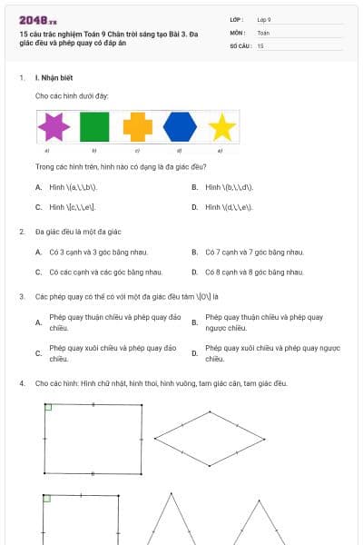 15 câu trắc nghiệm Toán 9 Chân trời sáng tạo Bài 3. Đa giác đều và phép quay có đáp án