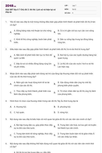 Giải SBT Địa lí 7 Chủ đề 2: Đô thi: Lịch sử và hiện tại có đáp án