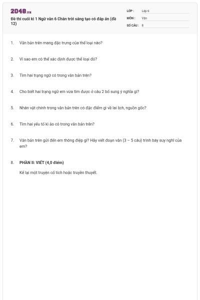Đề thi cuối kì 1 Ngữ văn 6 Chân trời sáng tạo có đáp án (đề 12)