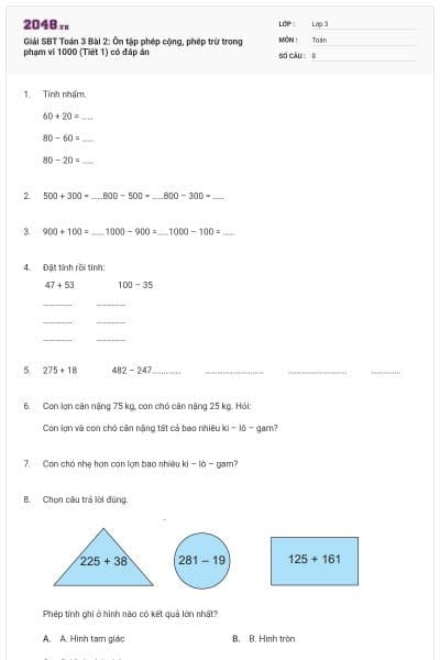 Giải SBT Toán 3 Bài 2: Ôn tập phép cộng, phép trừ trong phạm vi 1000 (Tiết 1) có đáp án