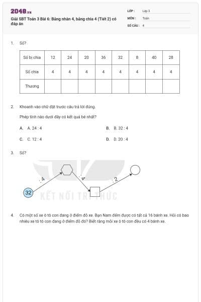 Giải SBT Toán 3 Bài 6: Bảng nhân 4, bảng chia 4 (Tiết 2) có đáp án