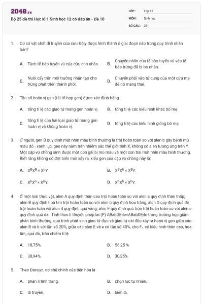 Bộ 25 đề thi Học kì 1 Sinh học 12 có đáp án - Đề 10