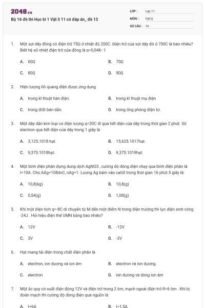 Bộ 16 đề thi Học kì 1 Vật lí 11 có đáp án_ đề 13