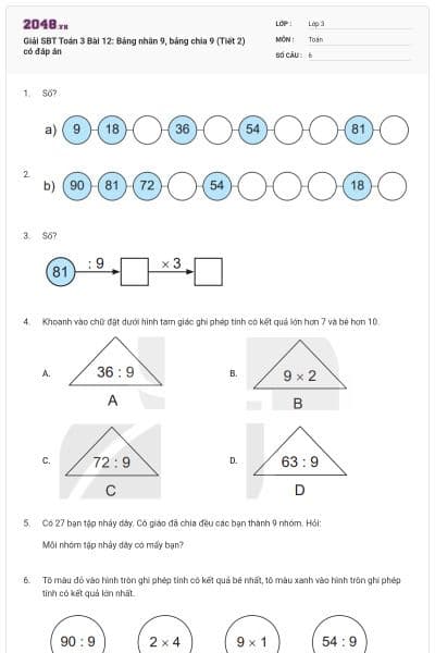 Giải SBT Toán 3 Bài 12: Bảng nhân 9, bảng chia 9 (Tiết 2) có đáp án