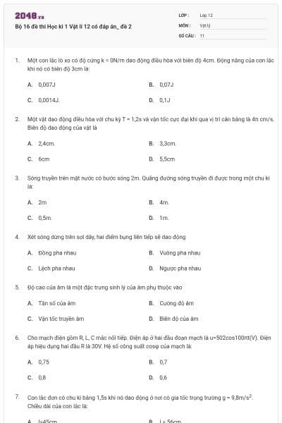 Bộ 16 đề thi Học kì 1 Vật lí 12 có đáp án_ đề 2