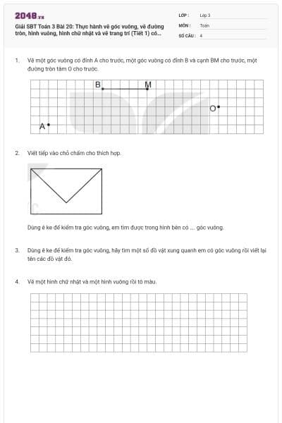 Giải SBT Toán 3 Bài 20: Thực hành vẽ góc vuông, vẽ đường tròn, hình vuông, hình chữ nhật và vẽ trang trí (Tiết 1) có đáp án