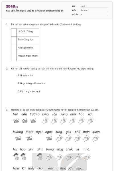 Giải VBT Âm nhạc 3 Chủ đề 3: Vui đến trường có đáp án