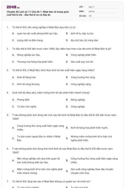 Chuyên đề Lịch sử 11 Chủ đề 1: Nhật bản và trung quốc cuối thế kỉ xix - đầu thế kỉ xx có đáp án