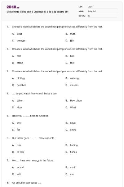 Đề kiểm tra Tiếng anh 6 Cuối học kì 2 có đáp án (Đề 30)