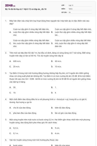 Bộ 16 đề thi Học kì 1 Vật lí 12 có đáp án_ đề 10