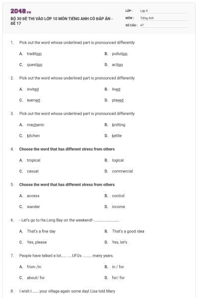 BỘ 30 ĐỀ THI VÀO LỚP 10 MÔN TIẾNG ANH CÓ ĐÁP ÁN - ĐỀ 17