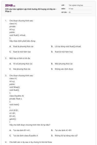 225 câu trắc nghiệm Lập trình hướng đối tượng có đáp án - Phần 6