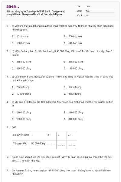 Bài tập hàng ngày Toán lớp 5 CTST Bài 8. Ôn tập và bổ sung bài toán liên quan đến rút về đơn vị có đáp án