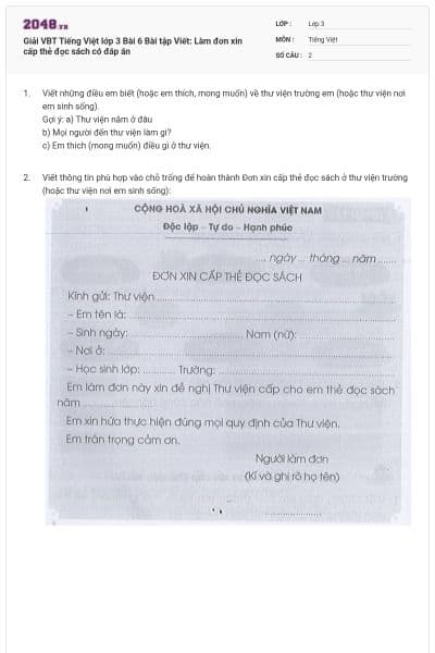 Giải VBT Tiếng Việt lớp 3 Bài 6 Bài tập Viết: Làm đơn xin cấp thẻ đọc sách có đáp án
