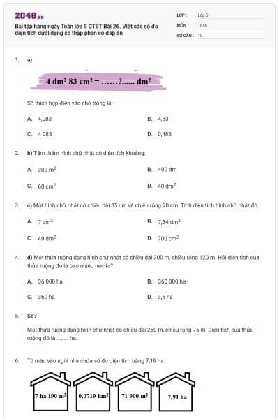 Bài tập hàng ngày Toán lớp 5 CTST Bài 26. Viết các số đo diện tích dưới dạng số thập phân có đáp án