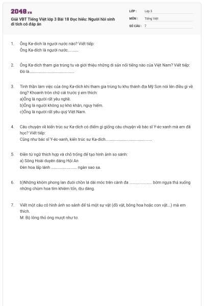 Giải VBT Tiếng Việt lớp 3 Bài 18 Đọc hiểu: Người hồi sinh di tích có đáp án