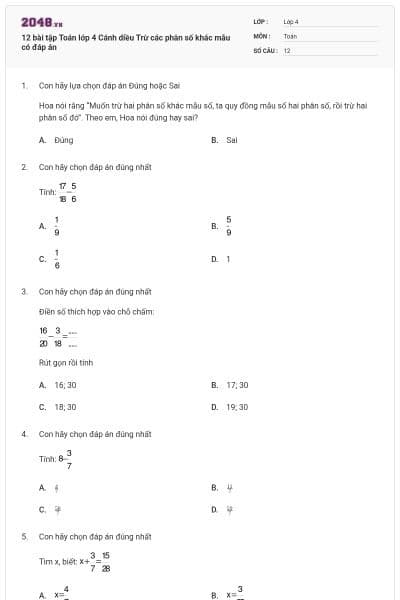 12 bài tập Toán lớp 4 Cánh diều Trừ các phân số khác mẫu có đáp án