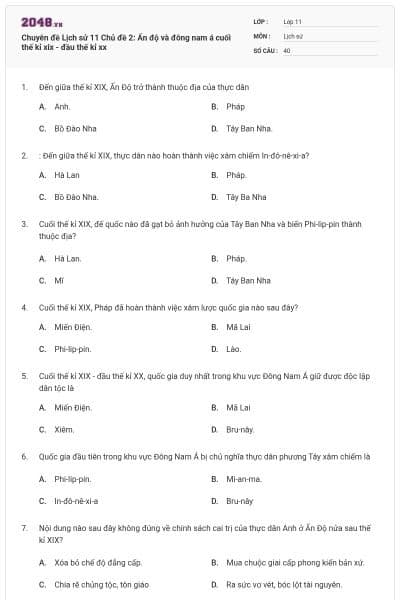 Chuyên đề Lịch sử 11 Chủ đề 2: Ấn độ và đông nam á cuối thế kỉ xix - đầu thế kỉ xx
