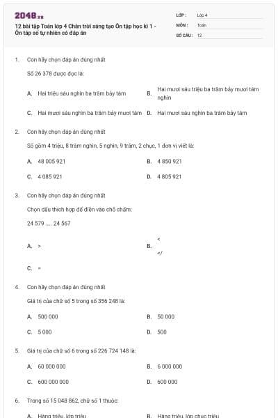 12 bài tập Toán lớp 4 Chân trời sáng tạo Ôn tập học kì 1 - Ôn tâp số tự nhiên có đáp án