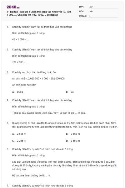 11 bài tập Toán lớp 4 Chân trời sáng tạo Nhân với 10, 100, 1 000, …. Chia cho 10, 100, 1000, … có đáp án
