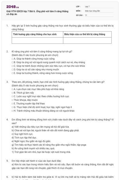Giải VTH GDCD lớp 7 Bài 6. Ứng phó với tâm lí căng thẳng có đáp án