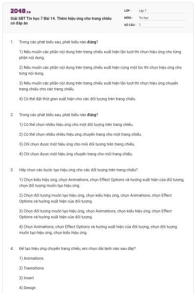 Giải SBT Tin học 7 Bài 14. Thêm hiệu ứng cho trang chiếu có đáp án