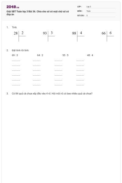 Giải SBT Toán lớp 3 Bài 36. Chia cho số có một chữ số có đáp án
