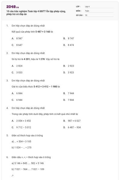 10 câu trắc nghiệm Toán lớp 4 KNTT Ôn tập phép cộng, phép trừ có đáp án