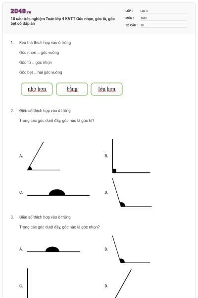 10 câu trắc nghiệm Toán lớp 4 KNTT Góc nhọn, góc tù, góc bẹt có đáp án