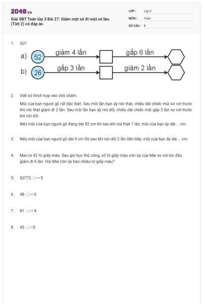Giải SBT Toán lớp 3 Bài 27: Giảm một số đi một số lần. (Tiết 2) có đáp án