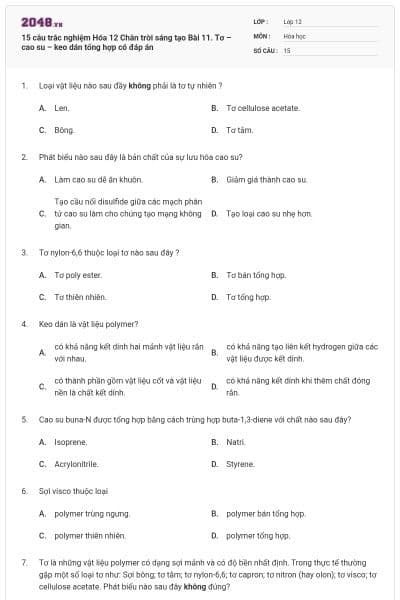 15 câu trắc nghiệm Hóa 12 Chân trời sáng tạo Bài 11. Tơ – cao su – keo dán tổng hợp có đáp án