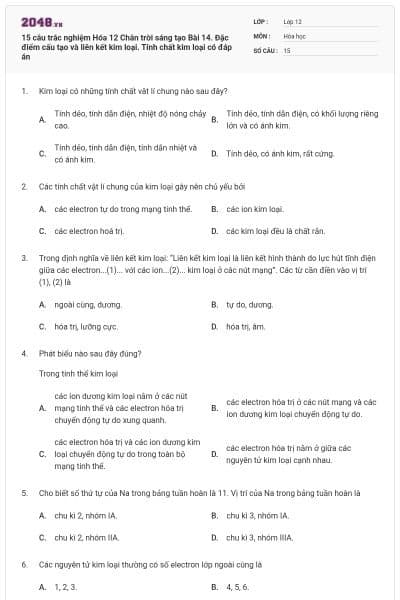 15 câu trắc nghiệm Hóa 12 Chân trời sáng tạo Bài 14. Đặc điểm cấu tạo và liên kết kim loại. Tính chất kim loại có đáp án