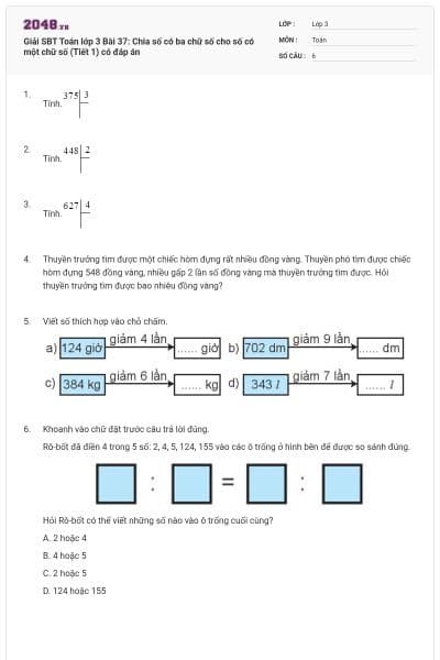Giải SBT Toán lớp 3 Bài 37: Chia số có ba chữ số cho số có một chữ số (Tiết 1) có đáp án