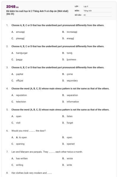 Đề kiểm tra cuối học kì 2 Tiếng Anh 9 có đáp án (Mới nhất) (Đề 25)