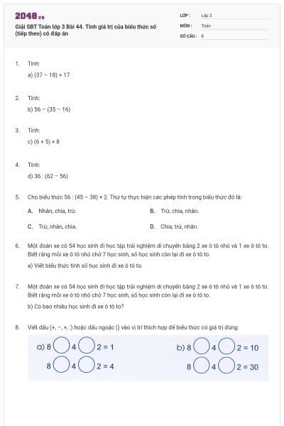 Giải SBT Toán lớp 3 Bài 44. Tính giá trị của biểu thức số (tiếp theo) có đáp án