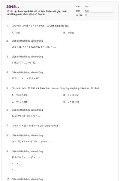 15 bài tập Toán lớp 4 Kết nối tri thức Tính chất giao hoán và kết hợp của phép nhân có đáp án
