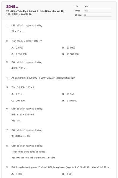 20 bài tập Toán lớp 4 Kết nối tri thức Nhân, chia với 10, 100, 1 000, … có đáp án