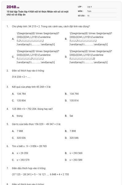 10 bài tập Toán lớp 4 Kết nối tri thức Nhân với số có một chữ số có đáp án