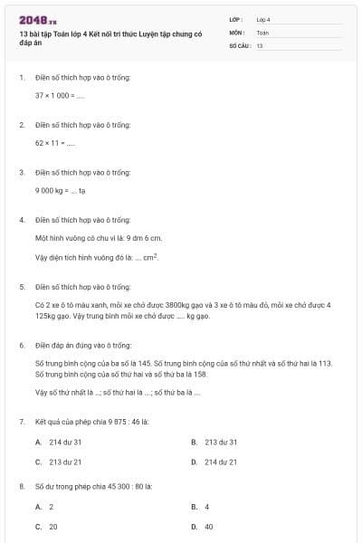 13 bài tập Toán lớp 4 Kết nối tri thức Luyện tập chung có đáp án