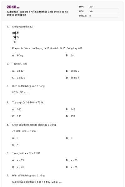 12 bài tập Toán lớp 4 Kết nối tri thức Chia cho số có hai chữ số có đáp án