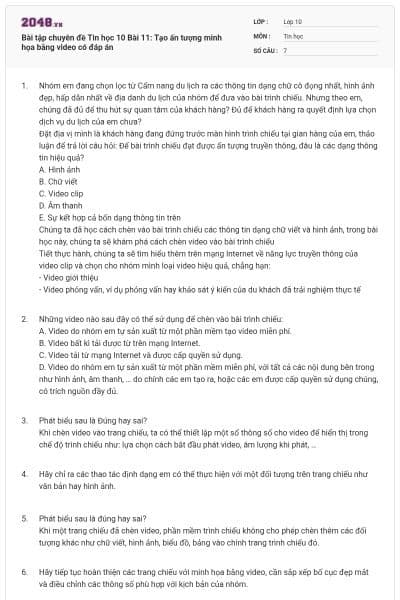 Bài tập chuyên đề Tin học 10 Bài 11: Tạo ấn tượng minh họa bằng video có đáp án