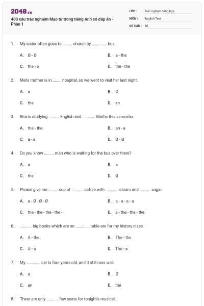 400 câu trắc nghiệm Mạo từ trong tiếng Anh có đáp án - Phần 1