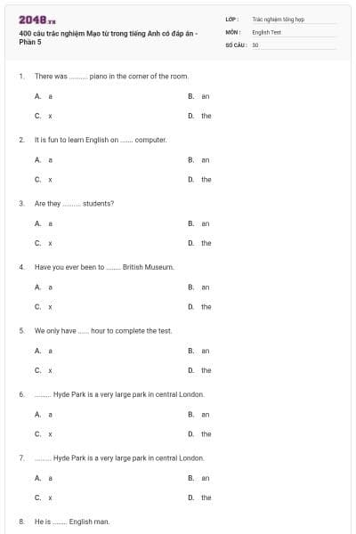 400 câu trắc nghiệm Mạo từ trong tiếng Anh có đáp án - Phần 5