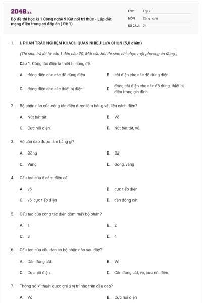 Bộ đề thi học kì 1 Công nghệ 9 Kết nối tri thức - Lắp đặt mạng điện trong có đáp án ( Đề 1)