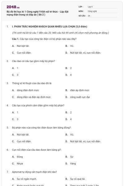 Bộ đề thi học kì 1 Công nghệ 9 Kết nối tri thức - Lắp đặt mạng điện trong có đáp án ( Đề 2 )