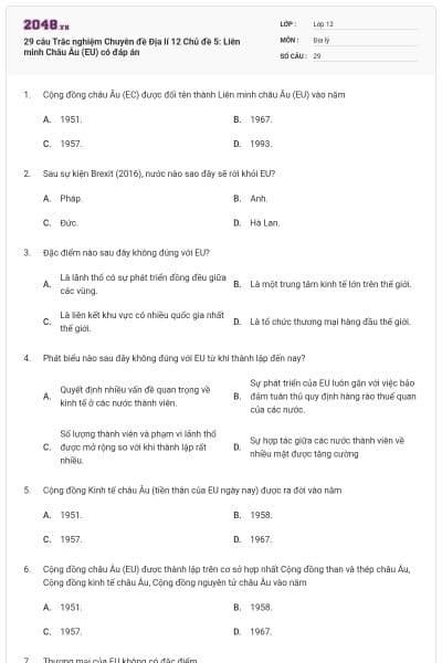 29 câu Trắc nghiệm Chuyên đề Địa lí 12 Chủ đề 5: Liên minh Châu Âu (EU) có đáp án