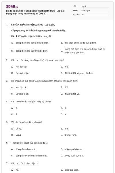 Bộ đề thi giữa kì 1 Công Nghệ 9 Kết nối tri thức - Lắp đặt mạng điện trong nhà có đáp án ( Đề 1 )