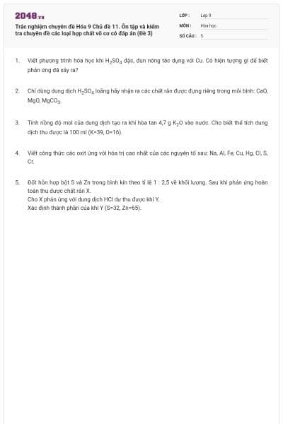 Trắc nghiệm chuyên đề Hóa 9 Chủ đề 11. Ôn tập và kiểm tra chuyên đề các loại hợp chất vô cơ có đáp án (Đề 3)
